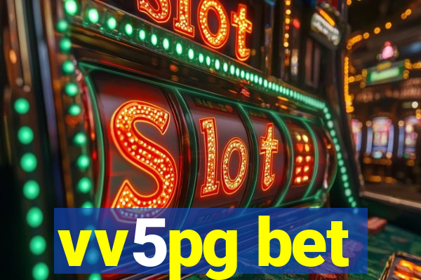 vv5pg bet